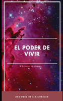 El Poder de Vivir