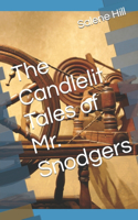 Candlelit Tales of Mr. Snodgers