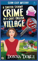 Sinister Stormy Crime in a Quiet English Village