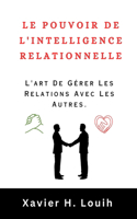 Le Pouvoir de l'Intelligence Relationnelle