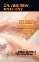 Obsessive-Compulsive Ailment