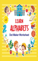 Learn Alphabets Dot Maker worksheet: There are big dots INSIDE each artwork to guide kids to dot on