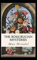 Rosicrucian Mysteries: illustrated edition