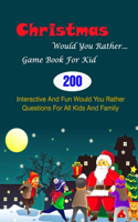 Christmas Would You Rather... Game Book For Kid