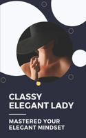 Classy Elegant Lady