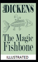 The Magic Fishbone illustrated