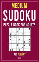 Sudoku Puzzle Book for Adults: 320 Medium Puzzles (Puzzle Books for Adults) Volume 8