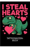 I steal hearts - Tattooskizzenbuch: Halte deine Ideen für Motive für dein nächstes Tattoo fest und baue dir ein ganzes Portfolio voller Designideen auf!