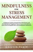 Mindfulness for Stress Management