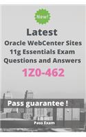 Latest Oracle WebCenter Sites 11g Essentials Exam 1Z0-462 Questions and Answers