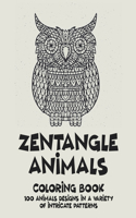 Zentangle Animals - Coloring Book - 100 Animals designs in a variety of intricate patterns