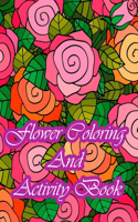 Flower Coloring And Activity Book