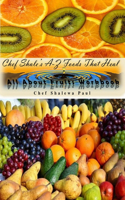 Chef Shale's A-Z Foods That Heal