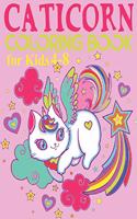 Caticorn Coloring Book for Kids Ages 4-8