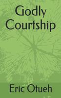 Godly Courtship
