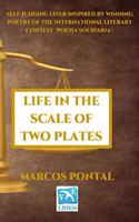 Life in the Scale of Two Plates