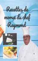 Recettes de morue du chef Raymond