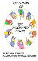 The Clowns of the Vaccinated Circus