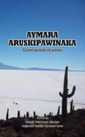 Aymara Aruskipawinaka
