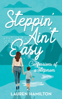 Steppin' Ain't Easy