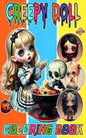 Creepy Doll Coloring Book: Horror & Scary Chibi Coloring Book for Teens & Adults, Stress Relief and Relaxation. The Coloring Book for Kids Age 4-8,8-12, Boys, Girls and Adults