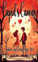 Cupid's Canvas: Valentine's Day Coloring Magic - Volume 4: Fun for romantics everywhere, relaxing and calming artwork
