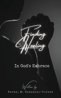 Finding healing in God's embrace