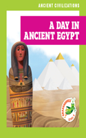 Day in Ancient Egypt