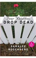 Dear Neighbor, Drop Dead
