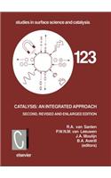 Catalysis: An Integrated Approach: An Integrated Approach(123 Studies in Surface Science and Catalysis)