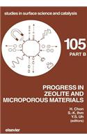 Progress in Zeolite and Microporous Materials: (Studies in Surface Science and Catalysis)