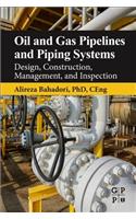 Oil and Gas Pipelines and Piping Systems