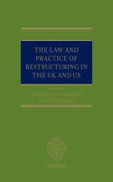 The The Law and Practice of Restructuring in the UK and US Law and Practice of Restructuring in the UK and US
