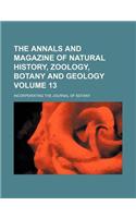 The Annals and Magazine of Natural History, Zoology, Botany and Geology; Incorporating the Journal of Botany Volume 13