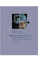 Toward Replacement Parts for the Brain