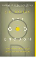 Not God Enough