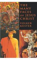 The Many Faces of Jesus Christ
