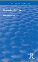 Mongolian Journey: (Routledge Revivals)