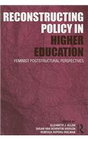 Reconstructing Policy in Higher Education