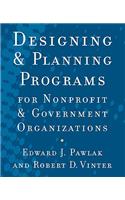 Designing and Planning Programs for Nonprofit and Government Organizations