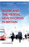 Work and the Mental Health Crisis in Britain