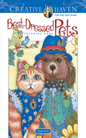 Creative Haven Best-Dressed Pets Coloring Book: (Creative Haven)