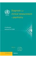 Diagnosis and Clinical Measurement in Psychiatry