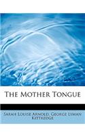 The Mother Tongue