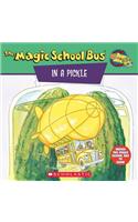 The Magic School Bus in a Pickle
