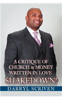 Shakedown!: A Critique Of Church & Money Written in Love