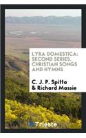 Lyra Domestica, Tr. from the 'psaltery and Harp' by R. Massie