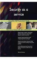 Security as a service Complete Self-Assessment Guide