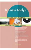 Business Analyst A Complete Guide - 2020 Edition