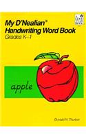 My d'Nealian Handwriting Word Book, Kindergarten Through Grade 1